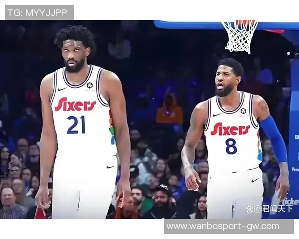 明日76人主场对决骑士恩比德乔治埃奇库姆三大核心有望齐上阵